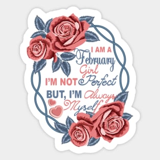 I Am A February Girl Sticker